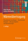 Image for Warmeubertragung: Physikalische Grundlagen - Illustrierende Beispiele - Ubungsaufgaben mit Musterlosungen