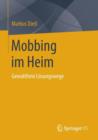 Image for Mobbing im Heim : Gewaltfreie Loesungswege