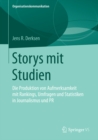 Image for Storys mit Studien: Die Produktion von Aufmerksamkeit mit Rankings, Umfragen und Statistiken in Journalismus und PR
