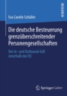 Image for Die deutsche Besteuerung grenzuberschreitender Personengesellschaften: Der In- und Outbound-Fall innerhalb der EU
