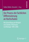 Image for Der Prozess Der Fachlichen Differenzierung an Hochschulen : Die Entwicklung Am Beispiel Von Chemie, Pharmazie Und Biologie 1890-2000
