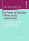 Image for Der Prozess der fachlichen Differenzierung an Hochschulen: Die Entwicklung am Beispiel von Chemie, Pharmazie und Biologie 1890-2000
