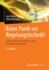 Image for Keine Panik vor Regelungstechnik!: Erfolg und Spa im Mystery-Fach des Ingenieurstudiums