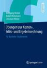 Image for Ubungen Zur Kosten-, Erlos- Und Ergebnisrechnung : Fur Bachelor-Studierende