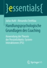 Image for Handlungspsychologische Grundlagen des Coaching : Anwendung der Theorie der Personlichkeits-System-Interaktionen (PSI)