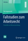 Image for Fallstudien Zum Arbeitsrecht