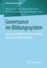 Image for Governance Im Bildungssystem: Analysen Zur Mehrebenenperspektive, Steuerung Und Koordination
