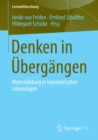 Image for Denken in Ubergangen: Weiterbildung in transitorischen Lebenslagen : 15