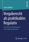Image for Vergaberecht als praktikables Regulativ: Theoretische Uberlegungen und empirische Befunde