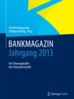Image for BANKMAGAZIN - Jahrgang 2013: Fur Fuhrungskrafte der Finanzwirtschaft