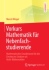 Image for Vorkurs Mathematik fur Nebenfachstudierende: Mathematisches Grundwissen fur den Einstieg ins Studium als Nicht-Mathematiker