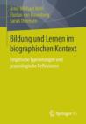 Image for Bildung und Lernen im biographischen Kontext : Empirische Typisierungen und praxeologische Reflexionen