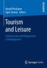 Image for Tourism and Leisure : Current Issues and Perspectives of Development