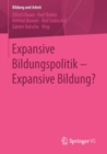 Image for Expansive Bildungspolitik – Expansive Bildung?