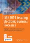 Image for ISSE 2014 Securing Electronic Business Processes: Highlights of the Information Security Solutions Europe 2014 Conference