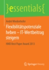 Image for Flexibilitatspotenziale heben - IT-Wertbeitrag steigern: HMD Best Paper Award 2013