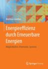 Image for Energieeffizienz durch Erneuerbare Energien : Moglichkeiten, Potenziale, Systeme