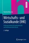 Image for Wirtschafts- und Sozialkunde (IHK) : Prufungstraining fur kaufmannische und kaufmannsnahe Berufe