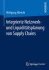 Image for Integrierte Netzwerk- und Liquiditatsplanung von Supply Chains