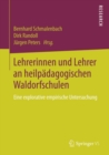 Image for Lehrerinnen und Lehrer an heilpadagogischen Waldorfschulen: Eine explorative empirische Untersuchung