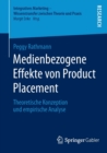 Image for Medienbezogene Effekte von Product Placement : Theoretische Konzeption und empirische Analyse