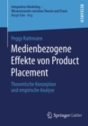 Image for Medienbezogene Effekte von Product Placement: Theoretische Konzeption und empirische Analyse