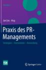 Image for Praxis des PR-Managements : Strategien - Instrumente - Anwendung