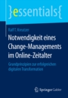 Image for Notwendigkeit Eines Change-managements Im Online-zeitalter: Grundprinzipien Zur Erfolgreichen Digitalen Transformation
