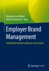 Image for Employer Brand Management: Arbeitgebermarken aufbauen und steuern