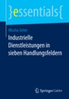 Image for Industrielle Dienstleistungen in sieben Handlungsfeldern