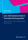 Image for Lean-Informationstechnik im Finanzdienstleistungssektor: Wege zu Prozess- und Kostenoptimierung mit ITIL &amp; Lean