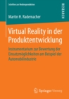 Image for Virtual Reality in der Produktentwicklung: Instrumentarium zur Bewertung der Einsatzmoglichkeiten am Beispiel der Automobilindustrie