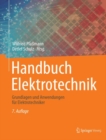 Image for Handbuch Elektrotechnik : Grundlagen und Anwendungen fur Elektrotechniker