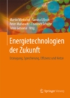 Image for Energietechnologien der Zukunft: Erzeugung, Speicherung, Effizienz und Netze