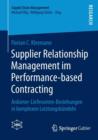 Image for Supplier Relationship Management im Performance-based Contracting : Anbieter-Lieferanten-Beziehungen in komplexen Leistungsbundeln