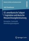 Image for US-amerikanische Subpart F-legislation und deutsche Hinzurechnungsbesteuerung : Konzeption, Systematik, Anwendungsparadigmen
