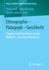 Image for Ethnographie - Padagogik - Geschlecht: Projekte und Perspektiven aus der Kindheits- und Jugendforschung