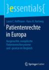 Image for Patientenrechte in Europa : Ausgesuchte, europaische Patientenrechtesysteme und -gesetze im Vergleich