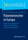 Image for Patientenrechte in Europa: Ausgesuchte, europaische Patientenrechtesysteme und -gesetze im Vergleich