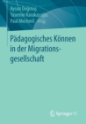 Image for Padagogisches Konnen in der Migrationsgesellschaft