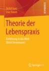 Image for Theorie der Lebenspraxis: Einfuhrung in das Werk Ulrich Oevermanns