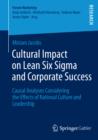 Image for Cultural impact on Lean Six Sigma and corporate success: causal analyses considering the effects of national culture and leadership