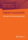 Image for Digitale Souveranitat : Vertrauen in der Netzwerkgesellschaft