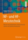 Image for NF- und HF-Messtechnik: Messen mit Oszilloskopen, Netzwerkanalysatoren und Spektrumanalysator