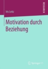 Image for Motivation Durch Beziehung