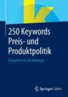 Image for 250 Keywords Preis- Und Produktpolitik : Grundwissen Fur Manager