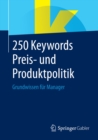 Image for 250 Keywords Preis- und Produktpolitik: Grundwissen fur Manager