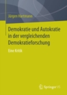 Image for Demokratie Und Autokratie in Der Vergleichenden Demokratieforschung: Eine Kritik