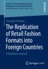 Image for Replication of Retail Fashion Formats into Foreign Countries: A Qualitative Analysis