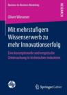 Image for Mit mehrstufigem Wissenserwerb zu mehr Innovationserfolg : Eine konzeptionelle und empirische Untersuchung in technischen Industrien